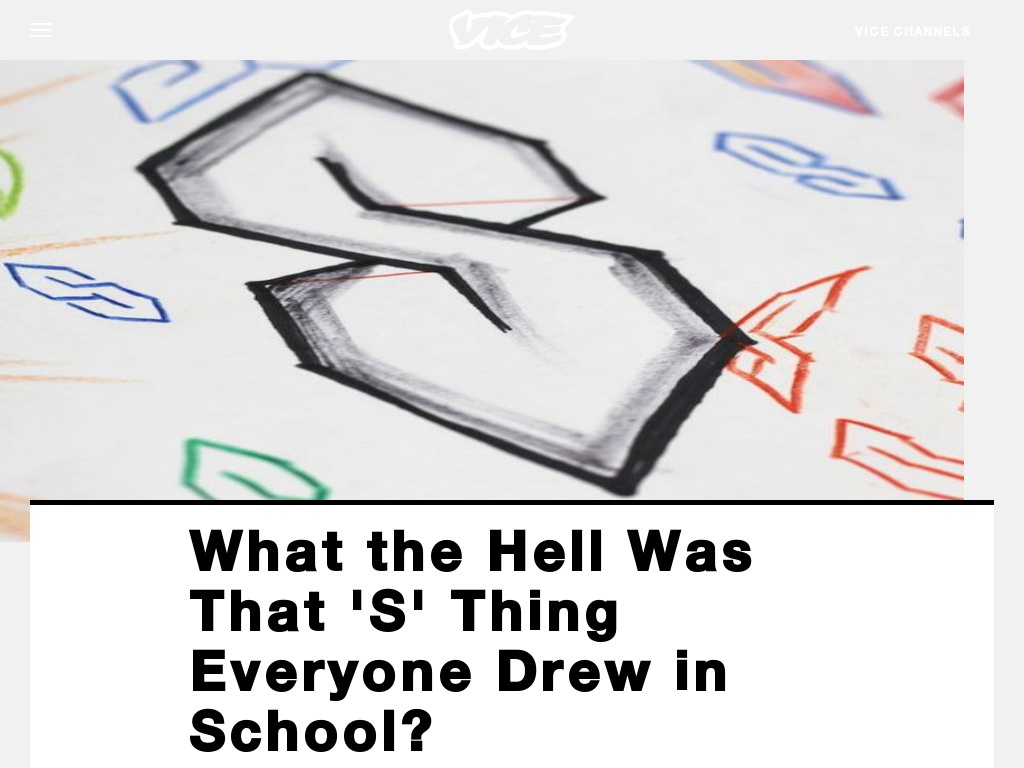 What the Hell Was That 'S' Thing Everyone Drew in School?
